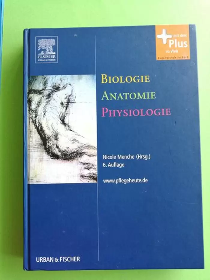 28€ Biologie Anatomie Physiologie Nicole Menche (Hrsg.) 6. Auflage